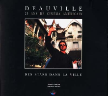 Deauville : 25 ans de cinéma américain: Des stars dans la ville